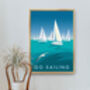 Go Sailing Travel Poster Art Print, thumbnail 5 of 8