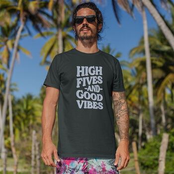 High Fives And Good Vibes Cotton T Shirt, 6 of 7