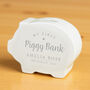 Personalised My First Piggy Bank Personalised Gift, thumbnail 2 of 6
