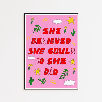 'She Believed She Could So She Did' Empowering Quote Art Print, 5 of 5