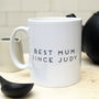 'Best Mum Since Judy' Mug, thumbnail 2 of 3