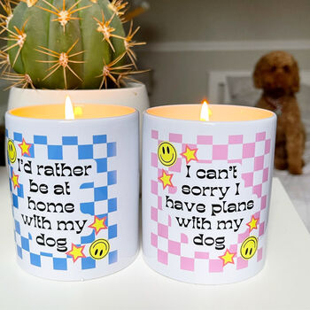 I Would Rather Be At Home With My Dog Quote Candle, 3 of 6