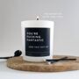 Custom Text Candle. Perfect Personalised Gift, thumbnail 10 of 11