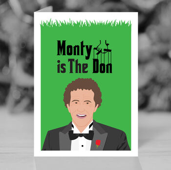 Monty Is The Don, Monty Don Funny Card, 4 of 6