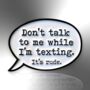 Don't Talk To Me Whilst I'm Texting Enamel Lapel Pin Badge, Birthday Gift For Teenagers, thumbnail 3 of 8