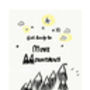 Personalised Move Mountains Print, thumbnail 4 of 8