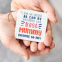 Personalised 'Lucky To Have The Best Mummy' Keyring, thumbnail 1 of 6
