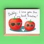 Tomatoes Card For Dad, Daddy Or Grandad, thumbnail 1 of 4