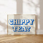 Chippy Tea? Art Print, thumbnail 3 of 3