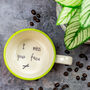 I Miss Your Face Hidden Message Cup, thumbnail 2 of 3