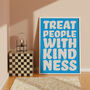 Treat People With Kindness Print, thumbnail 2 of 8