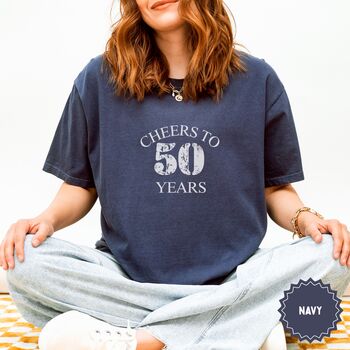Personalised Cheers 50 Years Milestone T Shirt, 11 of 12