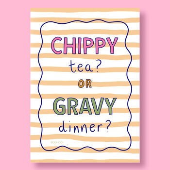 Chippy Tea Or Gravy Dinner? Print, 5 of 8