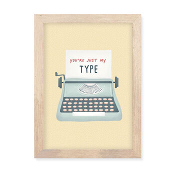 You're Just My Type Framed Print, 6 of 7