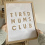 Tired Mums Club Print, thumbnail 1 of 2