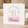 Personalised Birthday Cake Card For Daughter, Granddaughter, Goddaughter, thumbnail 5 of 8