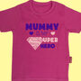 Personalised Child's Mummy Is My Superhero T Shirt, thumbnail 1 of 8