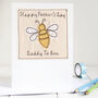 Personalised Bee Father's Day Card, thumbnail 1 of 12