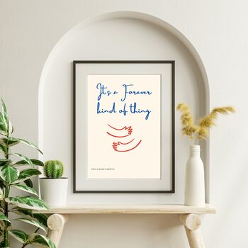 A4 Script Print It's A Forever Kind Of Thing, 3 of 5