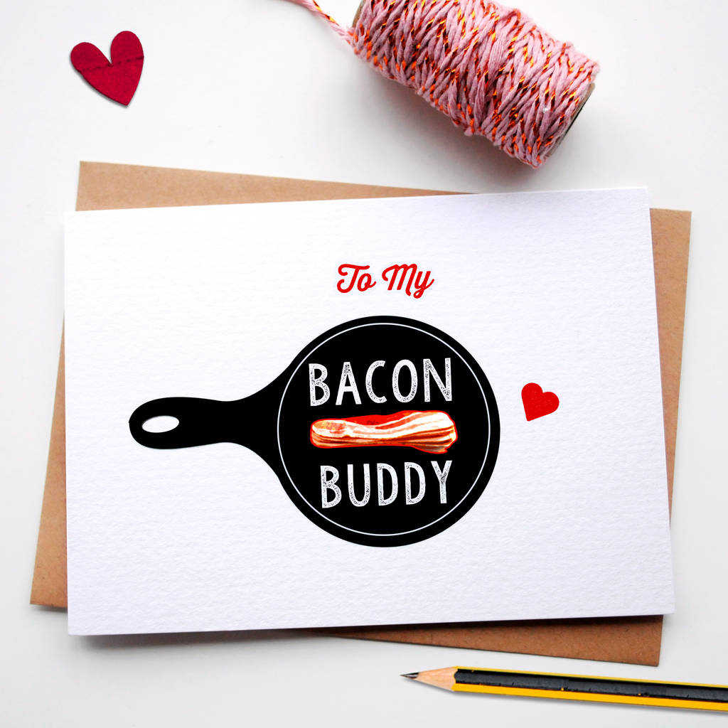 Bacon Love Valentines Day Card By Papergravy Notonthehighstreet