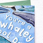 Whaley Cool Dad Card Birthday Or Father's Day Card, thumbnail 3 of 5