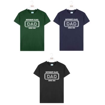Personalised Since Year 'Different Class Dad' Mens Top, 2 of 6