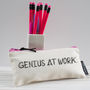 'Genius At Work' Pencil Case, thumbnail 2 of 3