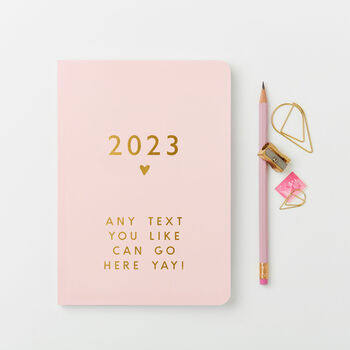 Personalised Any Text 2023 Weekly Diary, 2 of 8
