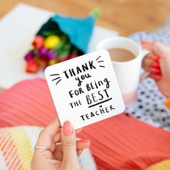 'Thank You For Being The Best Teacher' Coaster, 2 of 6