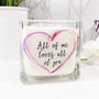 'All Of Me Loves All Of You' Square Scented Candle, thumbnail 1 of 3