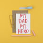 'My Dad My Hero' Card, thumbnail 1 of 2