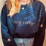 Very Merry Embroidered Christmas Jumper, thumbnail 1 of 6