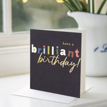 Have A Brilliant Birthday Card, 2 of 5