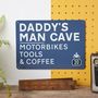Personalised Daddy's Man Cave Road Sign, thumbnail 1 of 6
