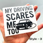 My Driving Scares Me Too Vinyl Bumper Sticker, thumbnail 2 of 3