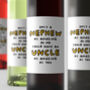 Personalised Wine Label 'An Amazing Uncle', thumbnail 2 of 2