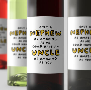 Personalised Wine Label 'An Amazing Uncle', 2 of 2
