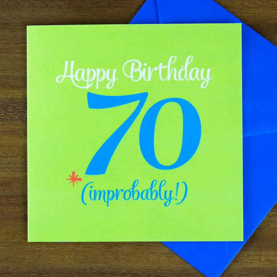 age 70 'improbably!' birthday card by diana fegredo studio ...