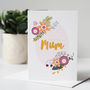Floral Love You Mum Mother's Day Card, thumbnail 1 of 3