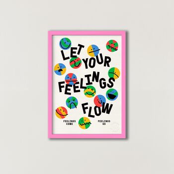 Let Your Feelings Flow Art Print, 4 of 5