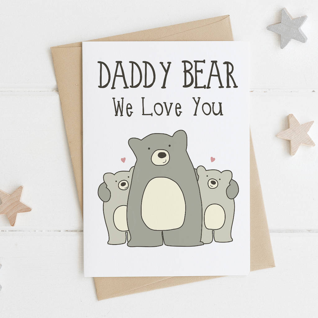 daddy bear we love you card by wink design | notonthehighstreet.com