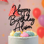Personalised Happy Birthday Acrylic Cake Topper, thumbnail 2 of 5