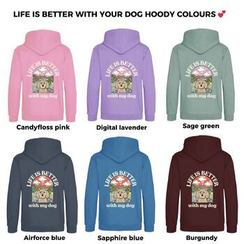 Kids Life Is Better With My Dog Hoody, 3 of 12