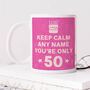 Personalised Mug 'Keep Calm 50th Birthday', thumbnail 3 of 6