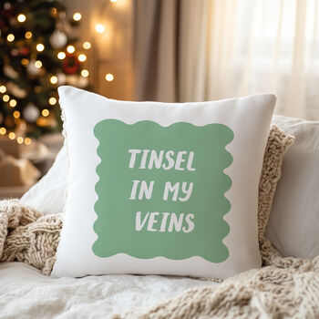 “Tinsel In My Veins” Christmas Cushion, 3 of 6