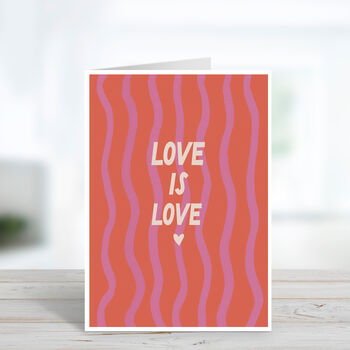 Love Is Love Valentine's Day Card, 2 of 4
