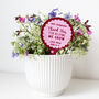 Thank You For Helping Me Grow Personalised Plant Marker, thumbnail 1 of 5