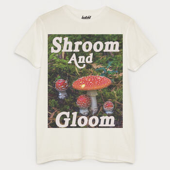 Shroom And Gloom Men's Slogan T Shirt, 6 of 6