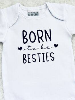 Born To Be Besties Baby Vests, 6 of 8