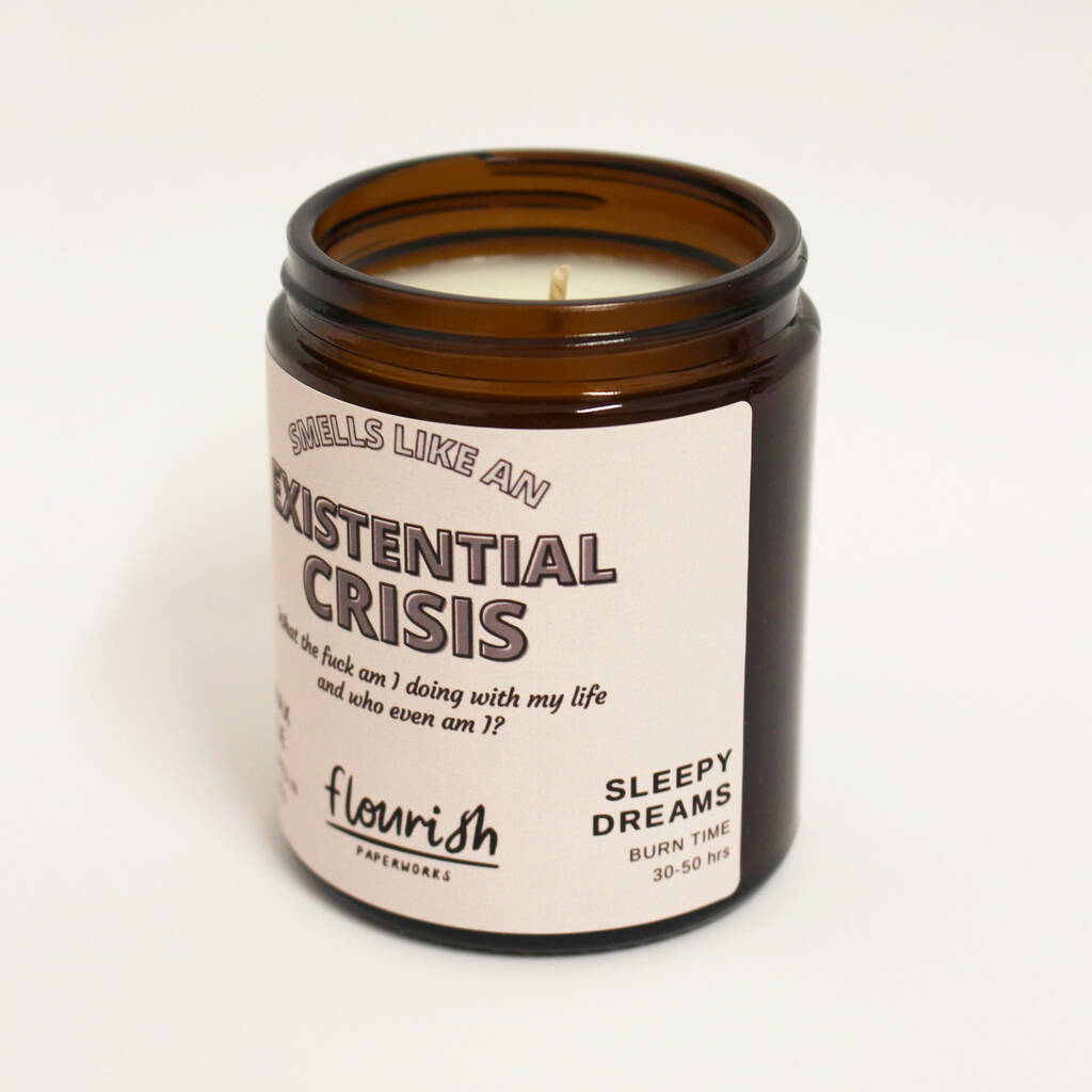 'Smells Like An Existential Crisis' Soy Wax Candle By Flourish Paperworks